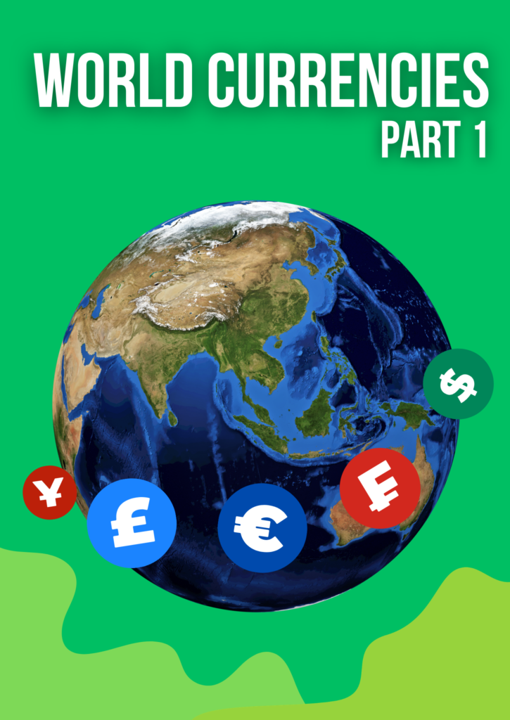 World Currencies: Part I